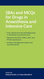 SBAs and MCQs for Drugs in Anaesthesia and Intensive Care | ABC Books