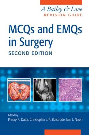MCQs and EMQs in Surgery: A Bailey & Love Revision Guide, 2e | ABC Books