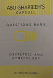 Abu Gharbieh's Capsule : Questions Bank - Obs & Gyn | ABC Books