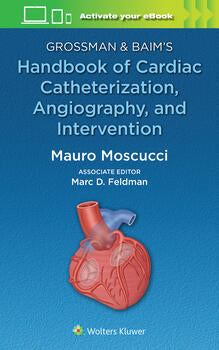 Grossman & Baim's Handbook of Cardiac Catheterization, Angiography, and Intervention | ABC Books