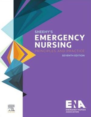 Sheehy's Emergency Nursing: Principles and Practice, 7e | ABC Books