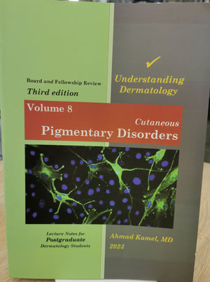 Understanding Dermatology (Vol 8) , Cutaneous Pigmentary Disorders, 3e | ABC Books