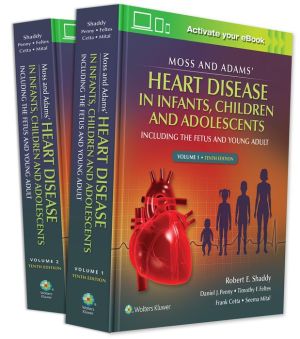 Moss & Adams' Heart Disease in infants, Children, and Adolescents, Including the Fetus and Young Adult, ( 2-VOL ), 10e | ABC Books