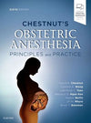 Chestnut's Obstetric Anesthesia: Principles and Practice, 6e | ABC Books