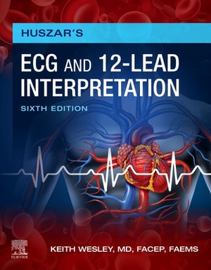 Huszar's ECG and 12-Lead Interpretation, 6e | ABC Books