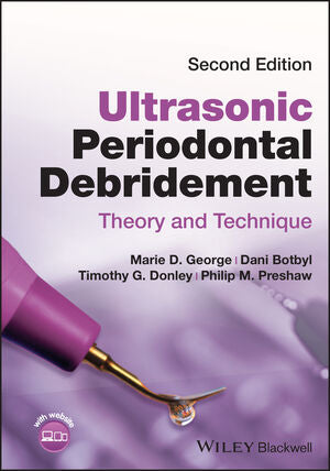 Ultrasonic Periodontal Debridement: Theory and Technique, 2e | ABC Books