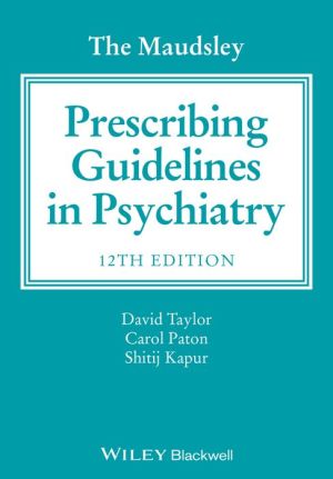 The Maudsley Prescribing Guidelines in Psychiatry 12e ** | ABC Books