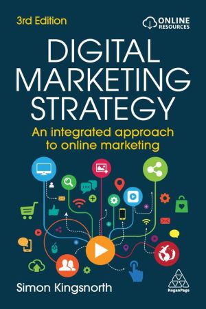 Digital Marketing Strategy: An Integrated Approach to Online Marketing, 3e | ABC Books