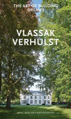 The Art of Building Dreams : Tailor-made Homes by Vlassak Verhulst | ABC Books