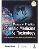 Manual of Practical Forensic Medicine & Toxicology : As per Competency Based Medical Education Curriculum (MCI) | ABC Books