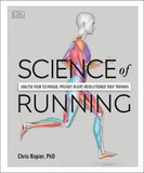 Science of Running : Analyse your Technique, Prevent Injury, Revolutionize your Training | ABC Books