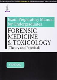 Exam Preparatory Manual for Undergraduates: Forensic Medicine & Toxicology (Theory and Practical)** | ABC Books