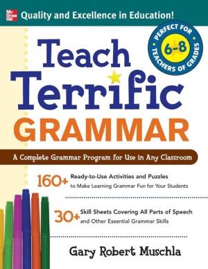 Teach Terrific Grammar, Grades 6-8