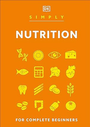 Simply Nutrition: For Complete Beginners | ABC Books