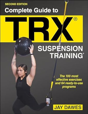 Complete Guide to TRX® Suspension Training®, 2e | ABC Books