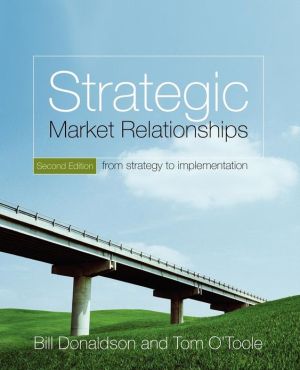 Strategic Market Relationships: From Strategy to Implementation, 2e | ABC Books