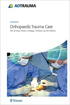 AO Handbook: Orthopedic Trauma Care | ABC Books