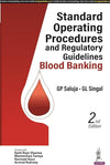 Standard Operating Procedures and Regulatory Guidelines—Blood Banking, 2e
