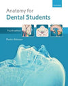 Anatomy for Dental Students, 4e | ABC Books