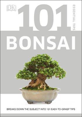101 Essential Tips Bonsai : Breaks Down the Subject into 101 Easy-to-Grasp Tips | ABC Books
