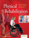 Physical Rehabilitation, 7e | ABC Books
