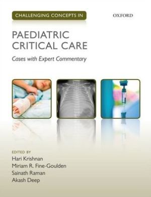Challenging Concepts in Paediatric Critical Care : Cases with Expert Commentary | ABC Books
