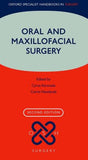 Oral and Maxillofacial Surgery (Oxford Specialist Handbooks in Surgery), 2e