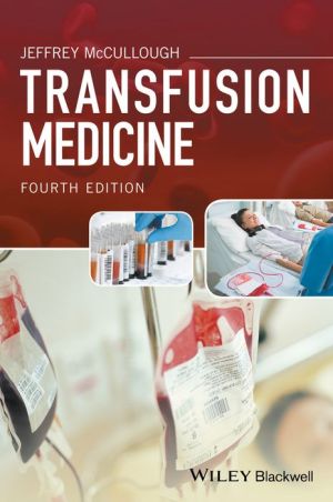 Transfusion Medicine, 4e**