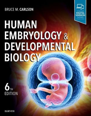 Human Embryology and Developmental Biology, 6th Edition