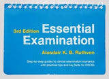 Essential Examination, Step-by-step guides to clinical examination scenarios with practical tips and key facts for OSCEs, 3rd edition | ABC Books