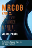 MRCOG Part 2: Comprehensive Preparation Manual Volume 2 EMQs