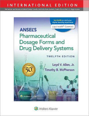 Ansel's Pharmaceutical Dosage Forms and Drug Delivery Systems, (IE), 12e | ABC Books