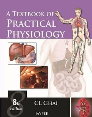 A Textbook of Practical Physiology 8E