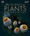 The Science of Plants : Inside their Secret World | ABC Books