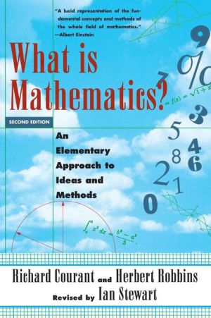 What Is Mathematics? An Elementary Approach to Ideas and Methods 2/e