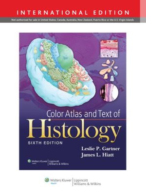 Color Atlas and Text of Histology (IE), 6e** | ABC Books