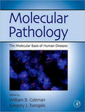 Molecular Pathology: The Molecular Basis of Human Disease **