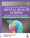 Solved Question Papers of Mental Health Nursing for BSc Nursing 3rd Year