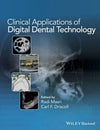 Clinical Applications of Digital Dental Technology**