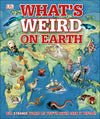 What’s Weird on Earth