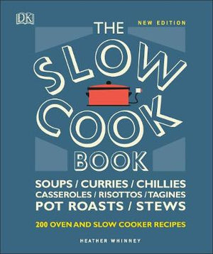 The Slow Cook Book : Over 200 Oven and Slow Cooker Recipes | ABC Books