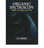 Organic Spectroscopy (N M R, I R, Mass and U V) (PB)