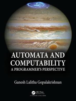 Automata and Computability: A Programmer's Perspective