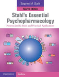 Stahl's Essential Psychopharmacology: Neuroscientific Basis and Practical Applications, 4e** | ABC Books