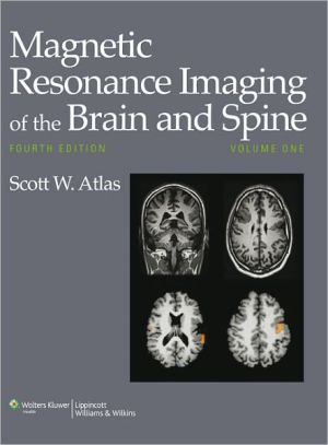 Magnetic Resonance Imaging of the Brain and Spine, 4e 2-Vol