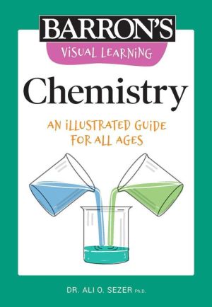 Visual Learning: Chemistry : An Illustrated Guide for All Ages | ABC Books