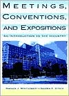 Meetings, Conventions, and Expositions: An Introduction to the Industry