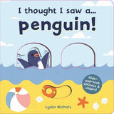 I thought I saw a... Penguin! | ABC Books