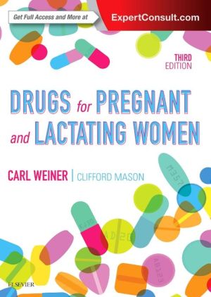 Drugs for Pregnant and Lactating Women, 3rd Edition