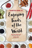 Diabetes Guide to Enjoying Foods of the World | ABC Books